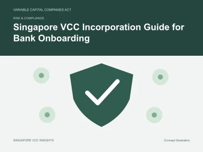 Risk & compliance illustration for Singapore VCC Incorporation Guide for Bank Onboarding
