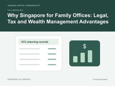 Tax & reporting illustration for Why Singapore for Family Offices: Legal, Tax and Wealth Management Advantages